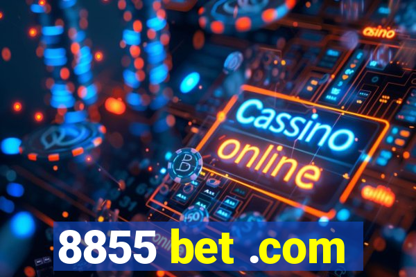 8855 bet .com